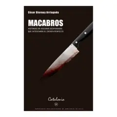 CATALONIA - Macabros. Historias De Asesinos Despiadados Que Intentaron El Crimen Perfecto