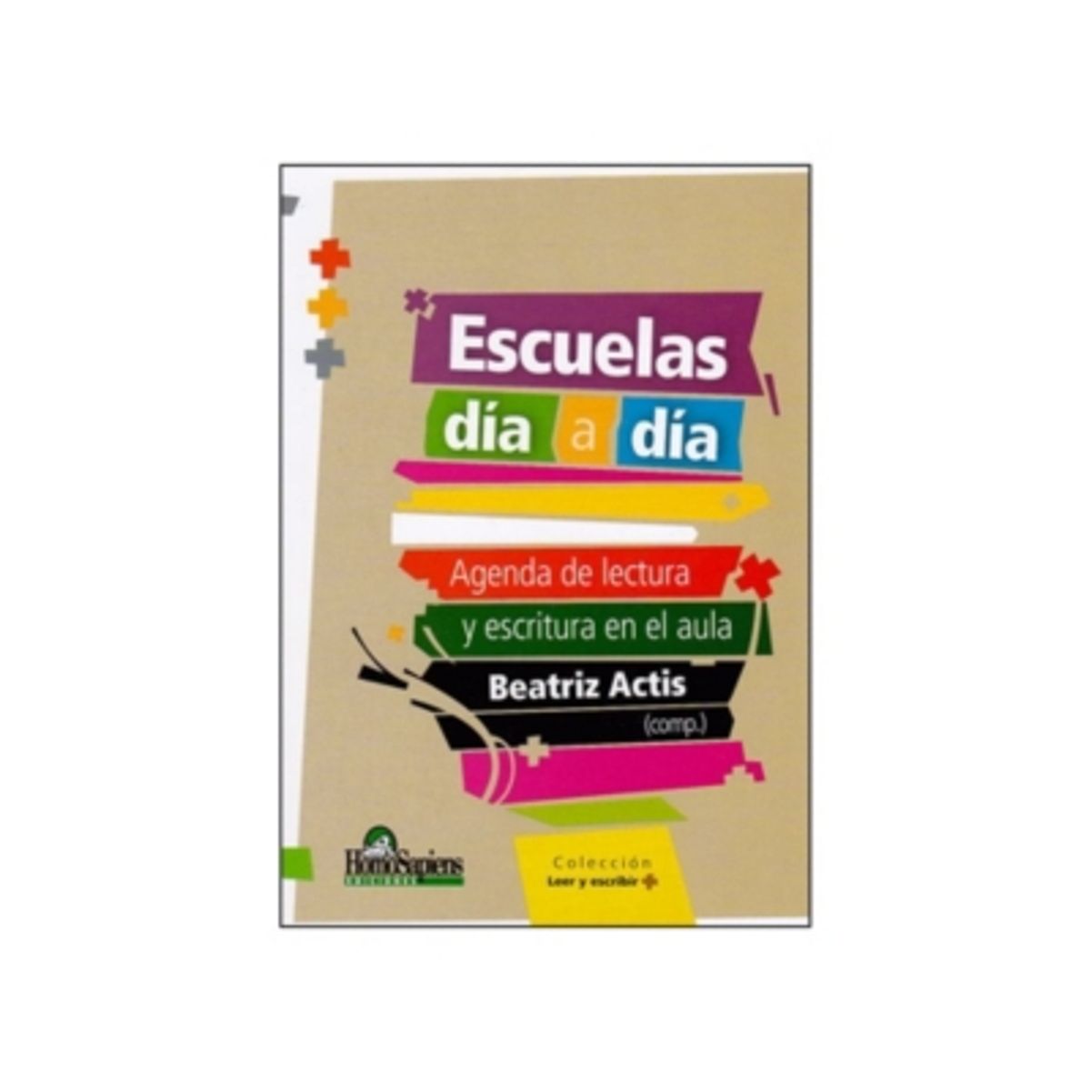 ANTARTICA LIBROS - Escuela Dia A Dia. Agenda De Lectura Y Escritura En El Aula