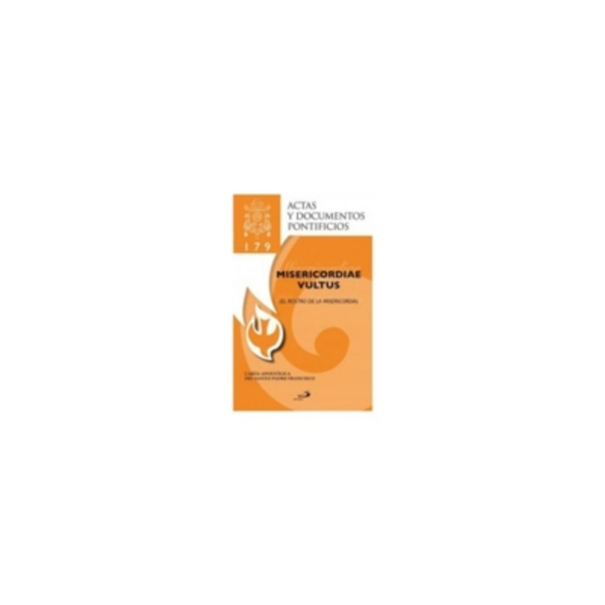 SAN PABLO - Misericordiae Vultus El Rostro De La Misericordia