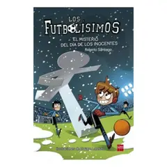 SM EDICIONES - El Misterio Del Dia De Los Inocentes (Los Futbolisimos #11)