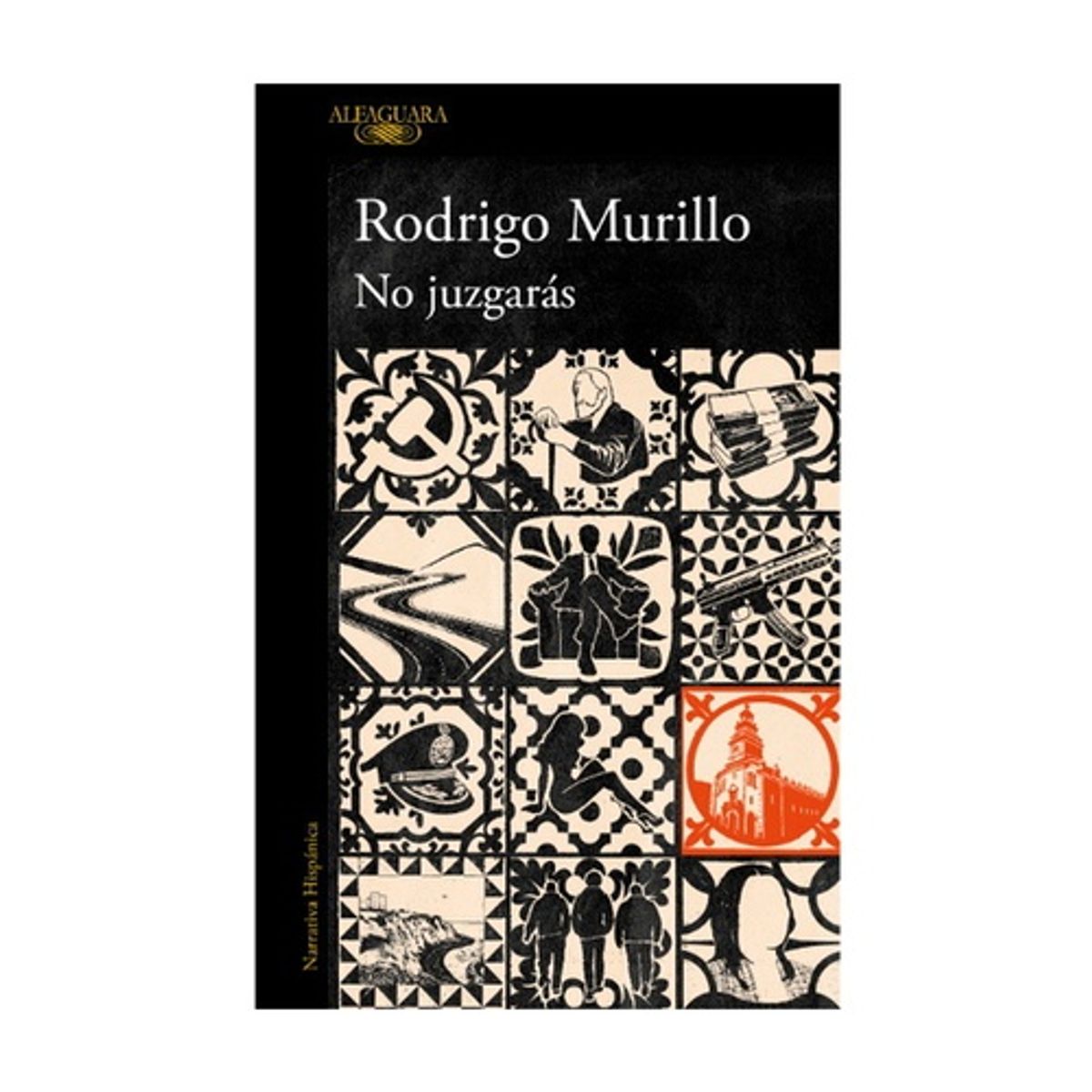 ALFAGUARA - No Juzgaras - MURILLO, RODRIGO