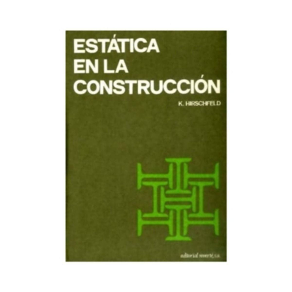 REVERTE - Estática En La Construcción 1º Edicion