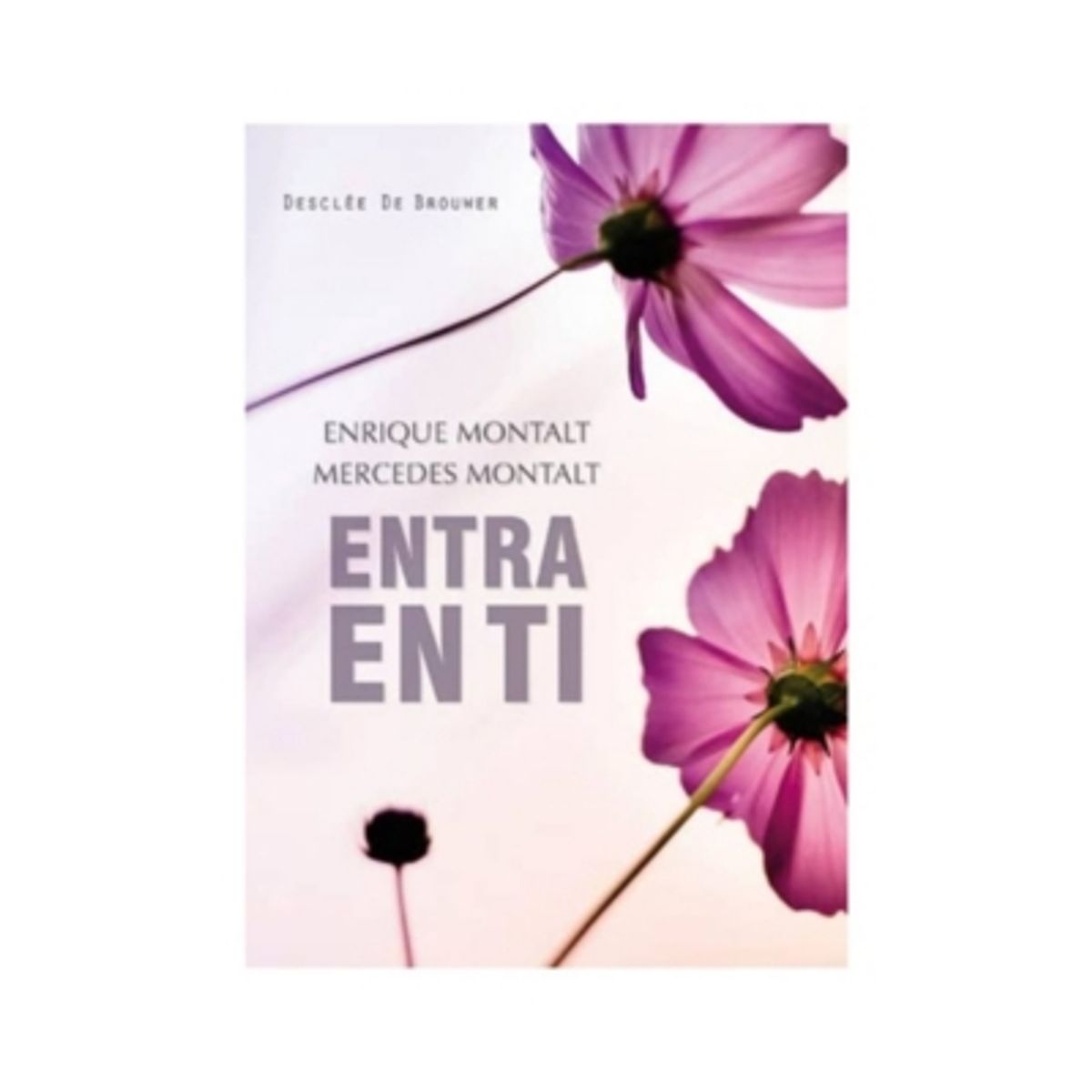 ANTARTICA LIBROS - Entra En Ti