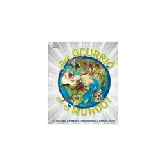 ANTARTICA LIBROS - ¿Que Ocurrio En El Mundo? (Dk) (Td)