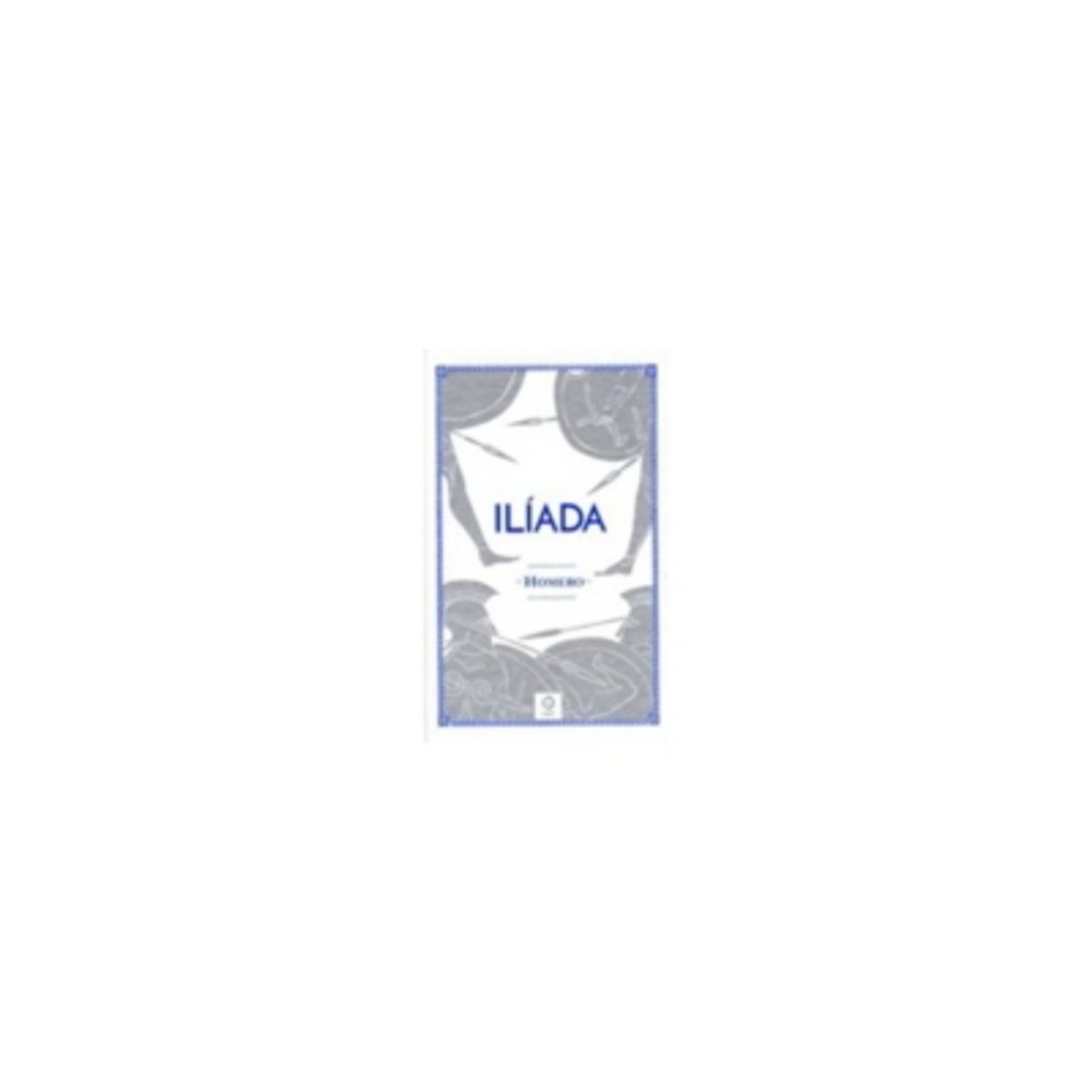 EDIMAT LIBROS - Iliada