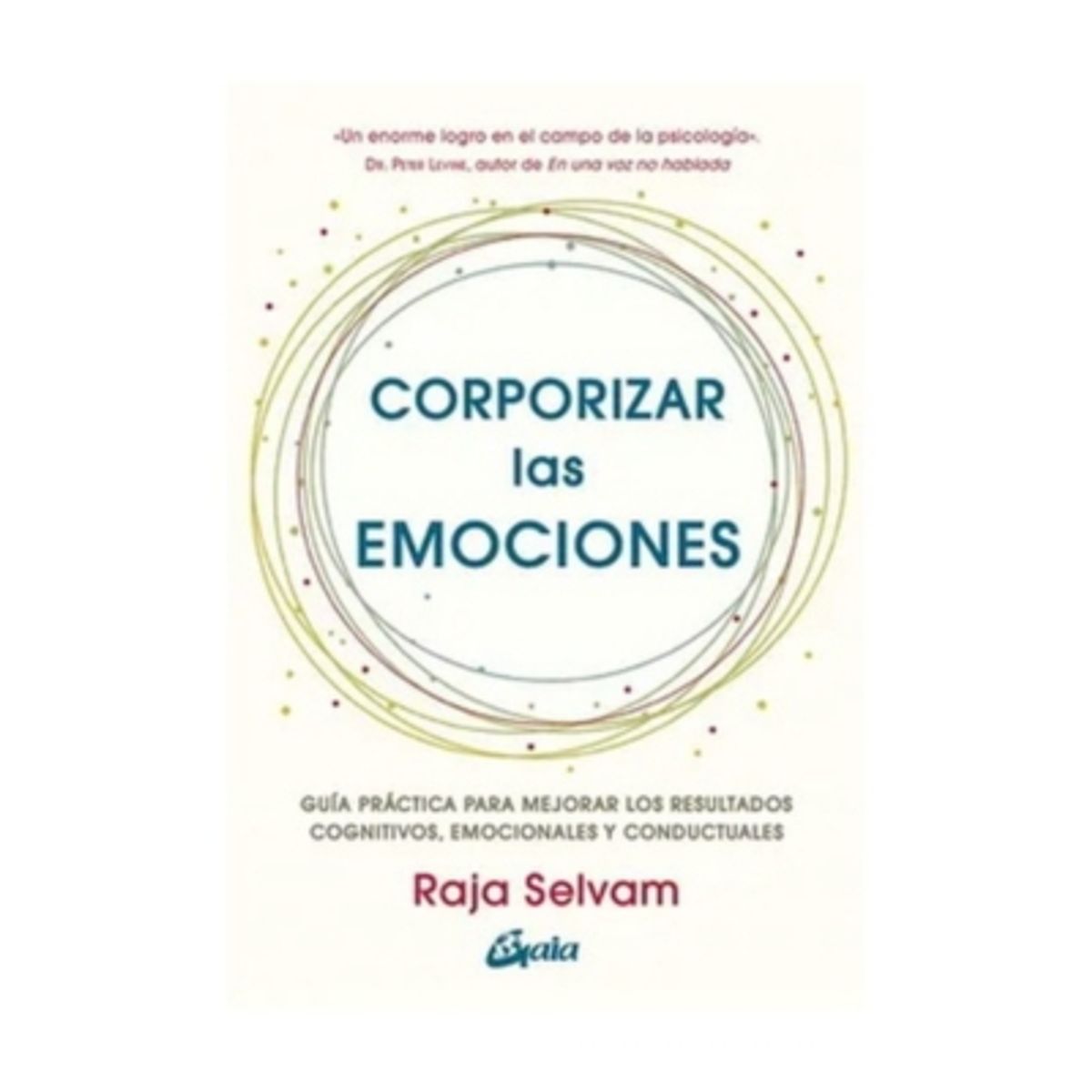 GAIA - Corporizar Las Emociones