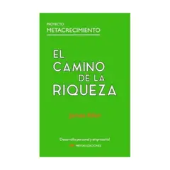 MESTAS EDICIONES - El Camino De La Riqueza