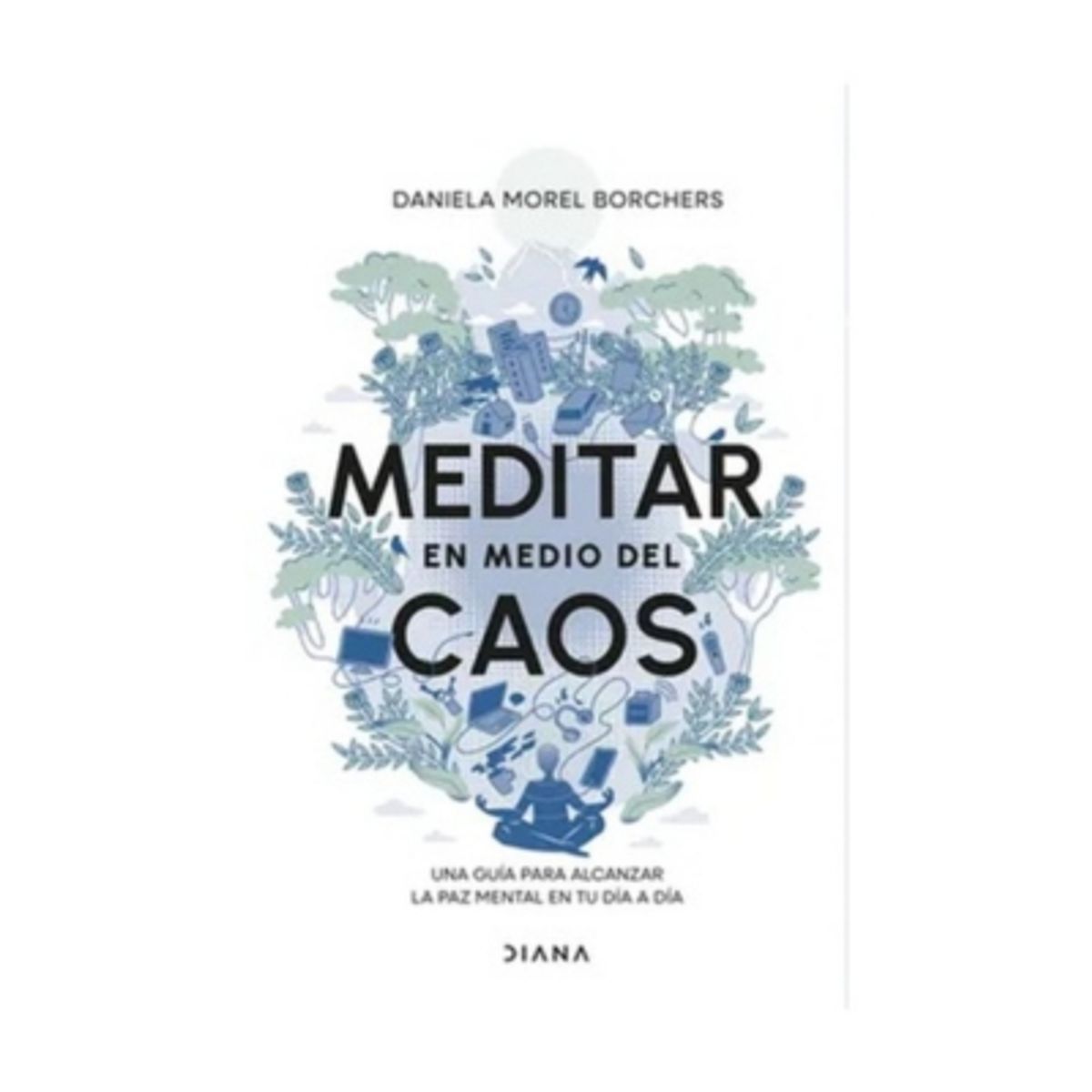 DIANA - Meditar En Medio Del Caos