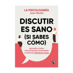 BRUGUERA - Discutir Es Sano (Si Sabes Como)