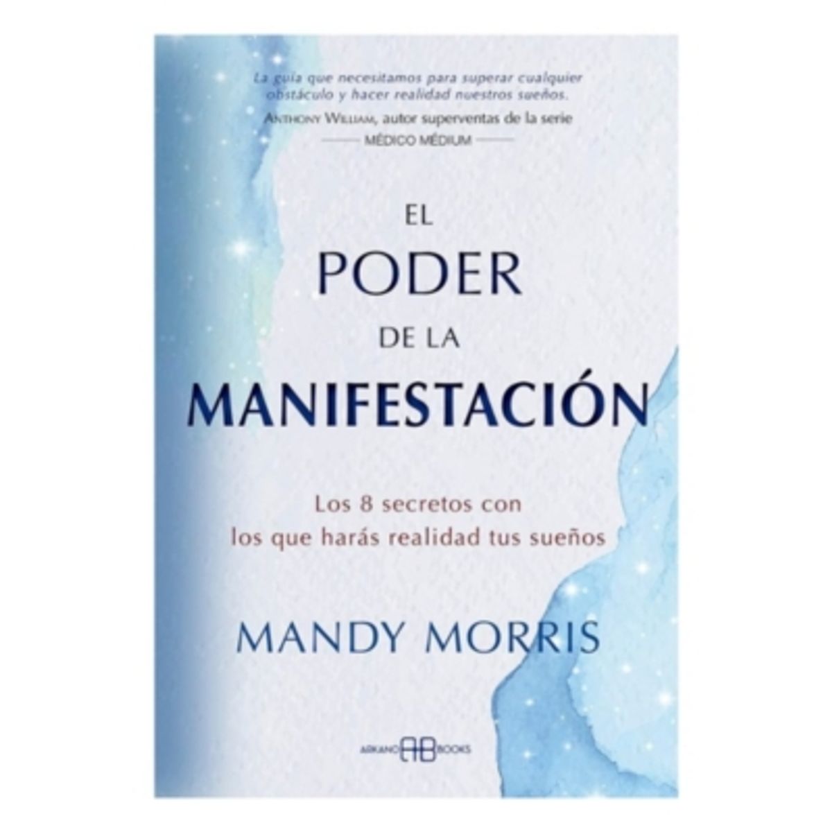 ARKANO - El Poder De La Manifestacion