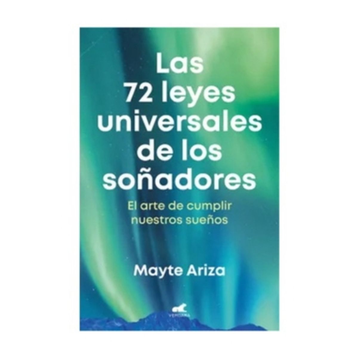 VERGARA - Las 72 Leyes Universales De Los Soñadores