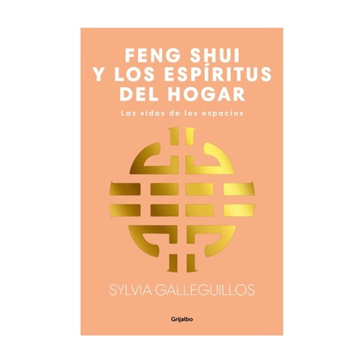GRIJALBO - FENG SHUI, LOS ESPIRITUS DEL HOGAR
