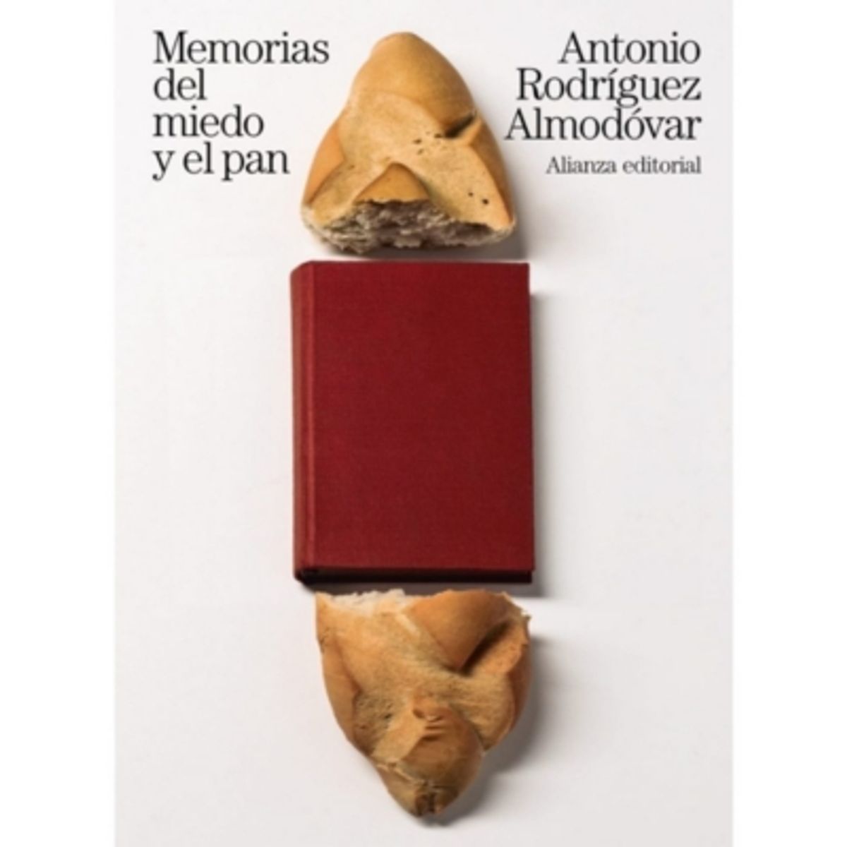 ANTARTICA LIBROS - Memorias Del Miedo Y El Pan