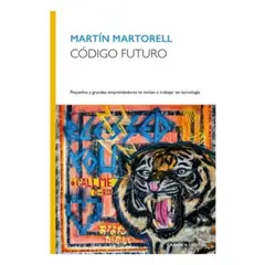 GRANICA - Codigo Futuro - MARTORELL, MARTIN