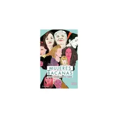 CATALONIA - Mujeres Bacanas. Si Ellas Pudieron Nosotras También