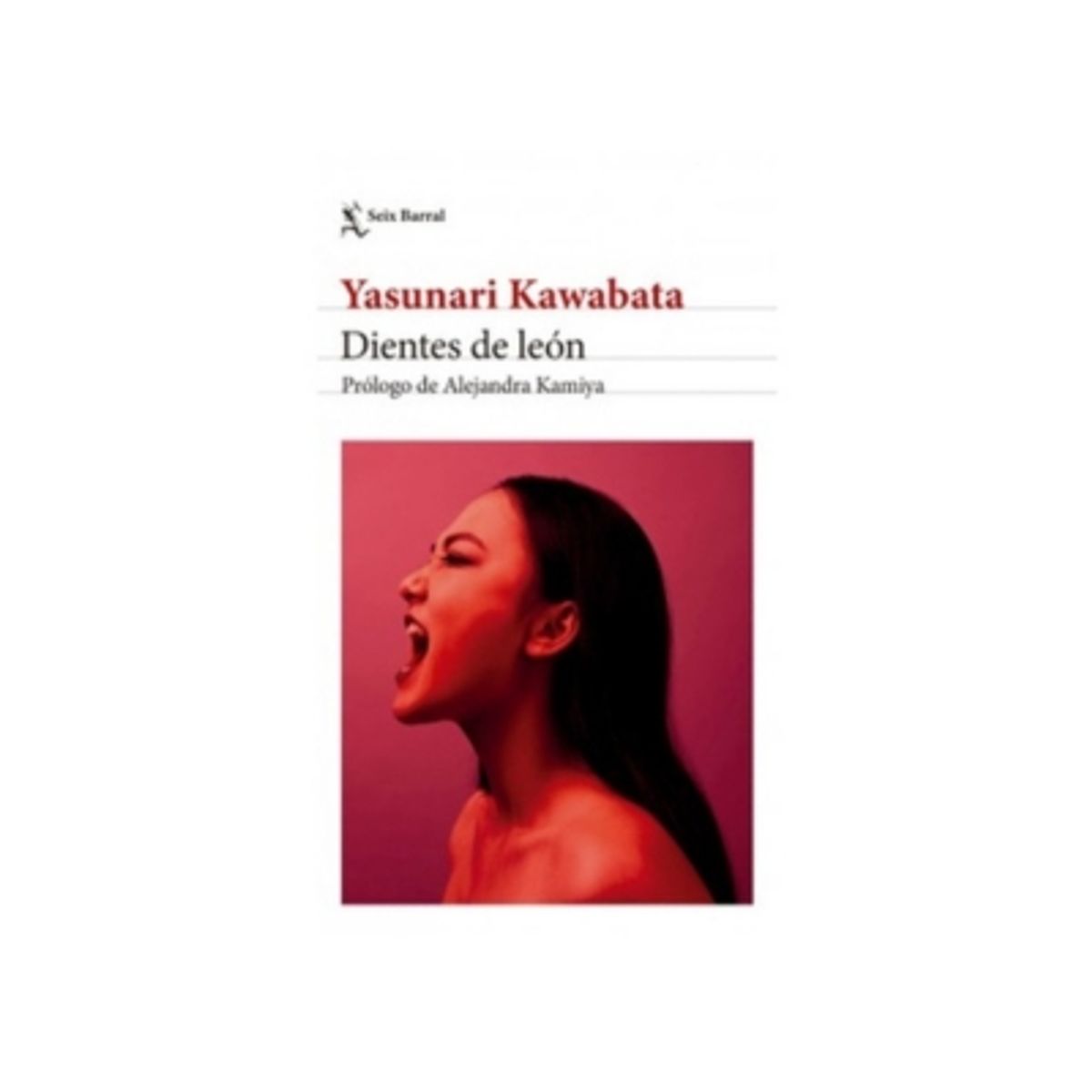 SEIX BARRAL - Dientes De Leon - KAWABATA, YASUNARI