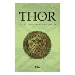 RBA - Thor En La Tierra De Los Gigantes (Mitos V. Saga de Thor II)