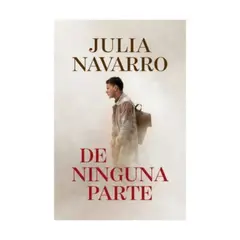 ANTARTICA LIBROS - De Ninguna Parte - NAVARRO, JULIA
