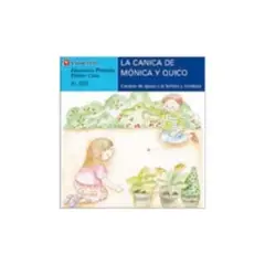 ANTARTICA LIBROS - La Canica De Mónica Y Quico - Letra Imprenta