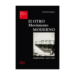REVERTE - El Otro Movimiento Moderno. Arquitectura 1920-1970