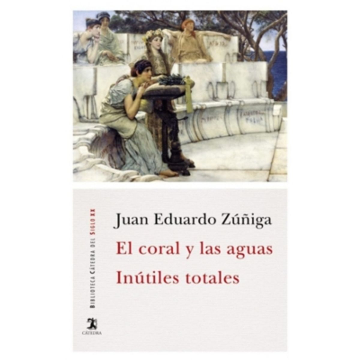 ANTARTICA LIBROS - El Coral Y Las Aguas. Inutiles Totales