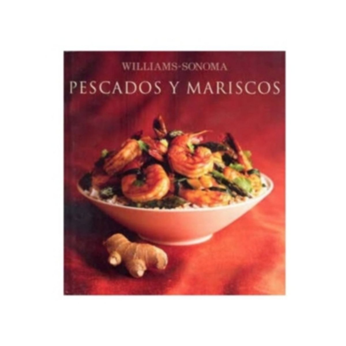 ANTARTICA LIBROS - Pescados Y Mariscos (williams Sonoma)