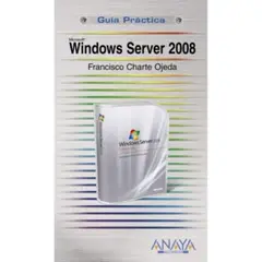 ANAYA MULTIMEDIA - Guías Prácticas Windows Server 2008