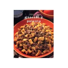 ANTARTICA LIBROS - Gnocchi Y Polenta (Serie Delicias)