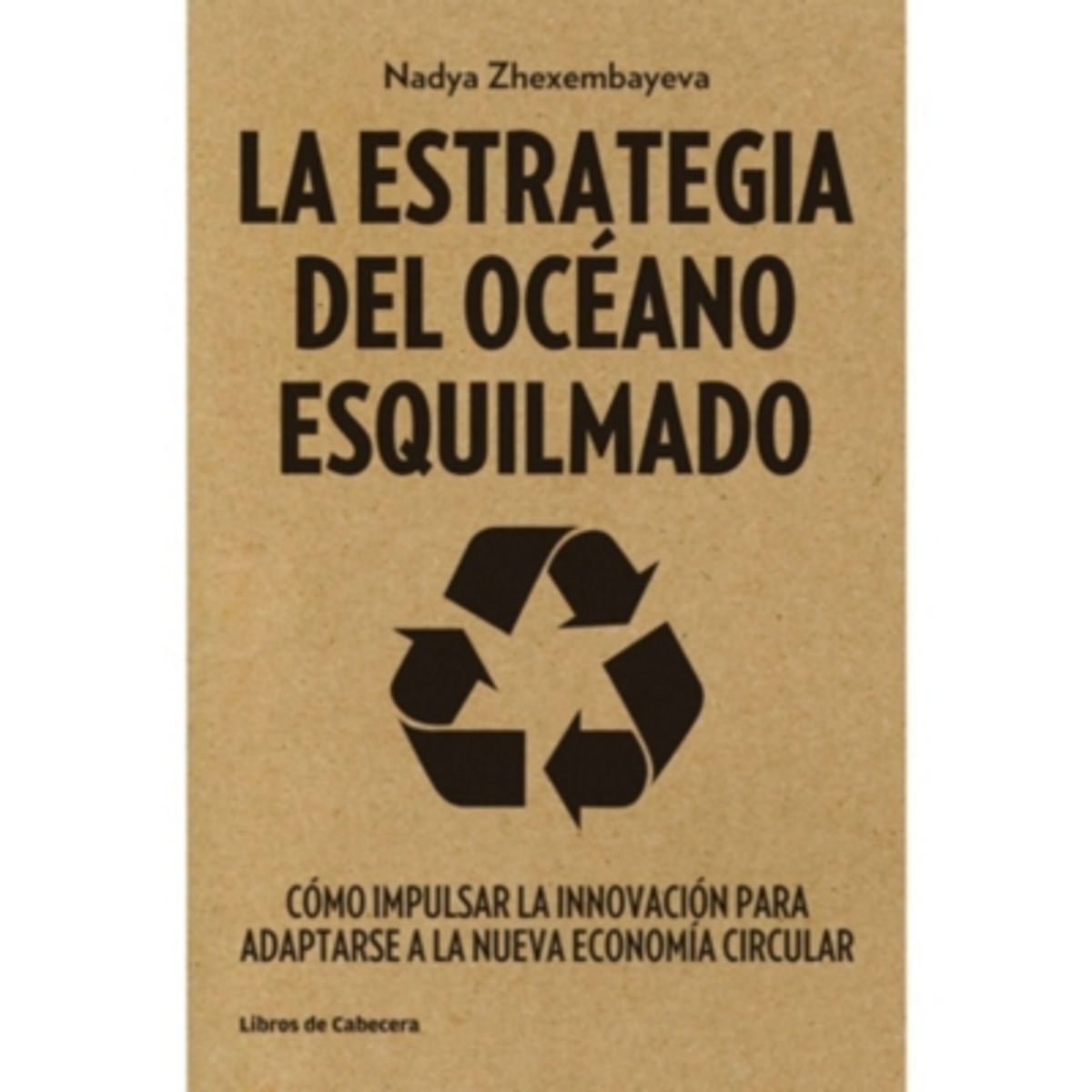 ANTARTICA LIBROS - La Estrategia Del Oceano Esquilmado