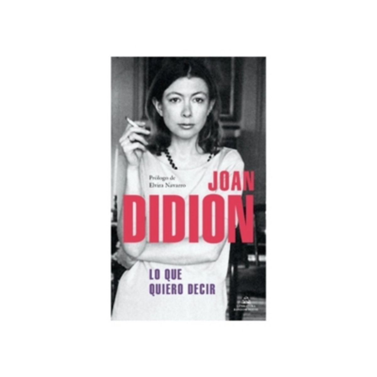 LITERATURA RANDOM HOUSE - Lo Que Quiero Decir