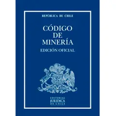 EDITORIAL JURIDICA DE CHILE - Codigo De Mineria 2014 (R)