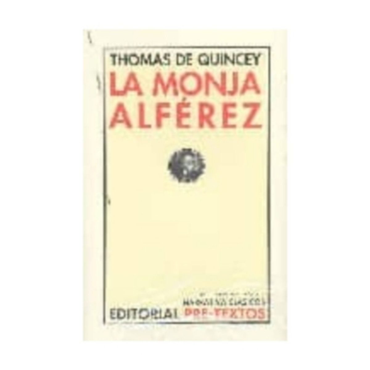 ANTARTICA LIBROS - La Monja Alferez - DE QUINCEY, THOMAS