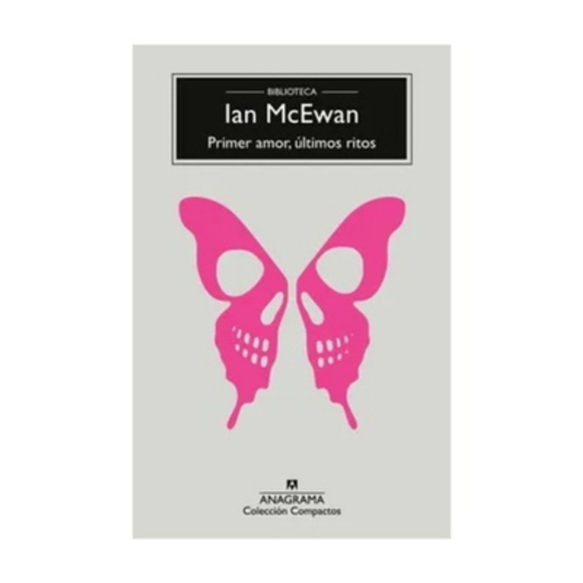 ANAGRAMA - Primer Amor, Ultimos Ritos
