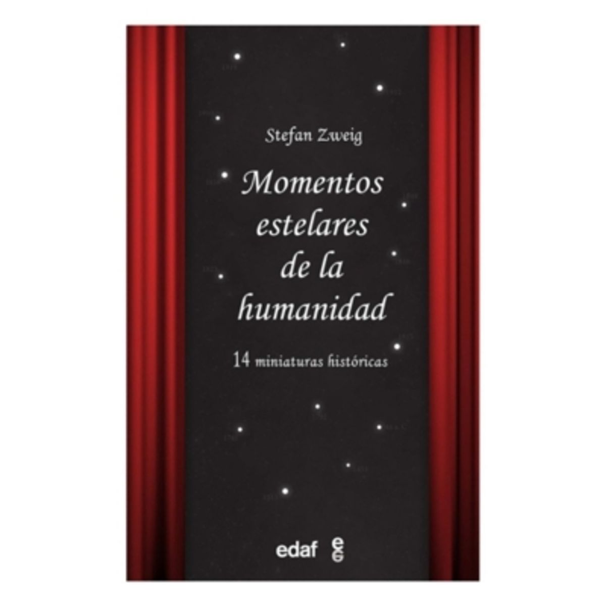 EDAF - Momentos Estelares De La Humanidad