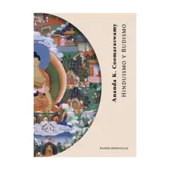 PAIDOS - Hinduismo Y Budismo - COOMARASWAMY, ANANDA K.