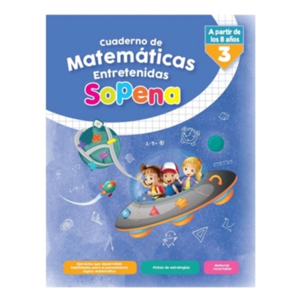 SOPENA - Cuaderno De Matematicas Entretenidas Desde Los 8 Años