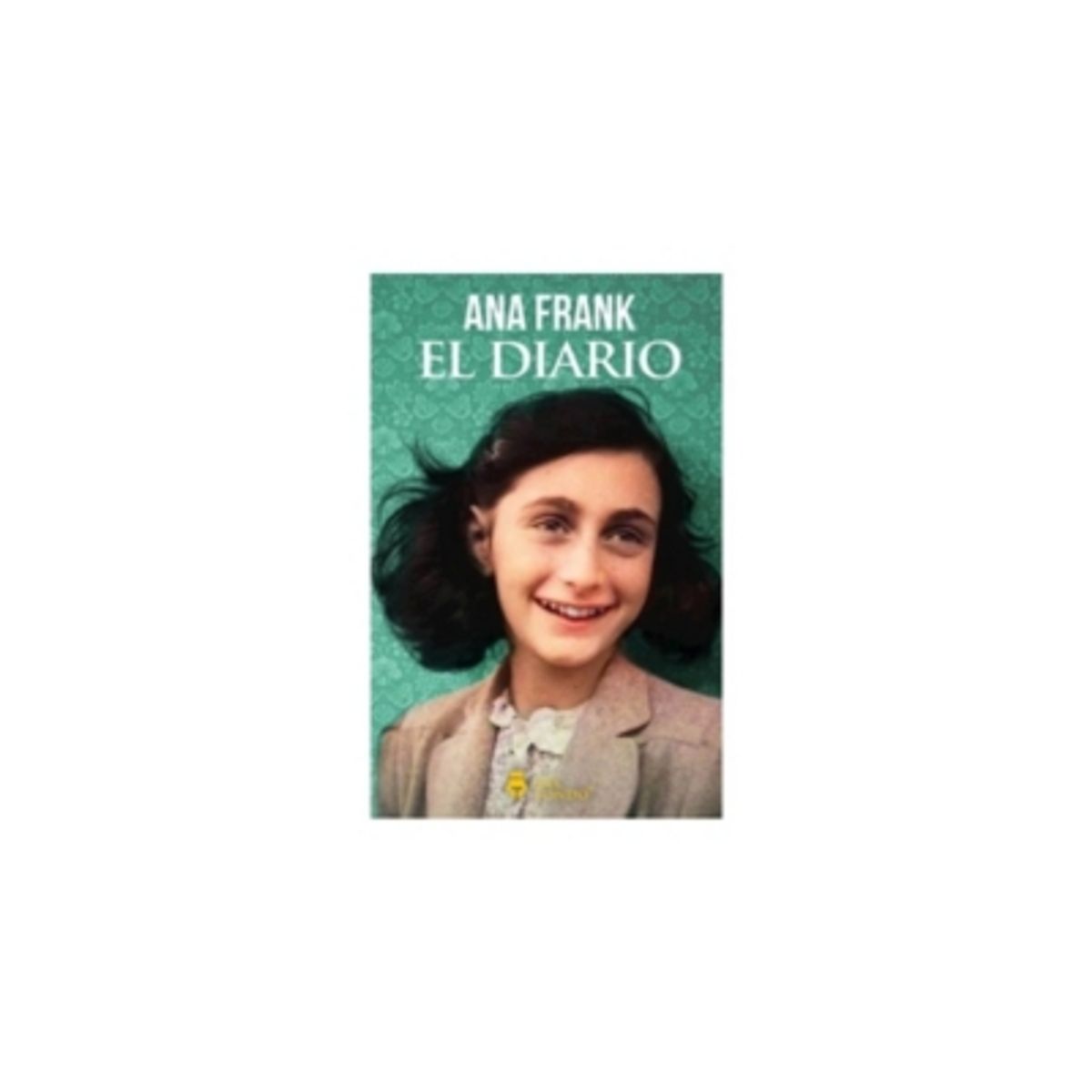 DEL FONDO - El Diario De Ana Frank (Incluye Fotos Color)