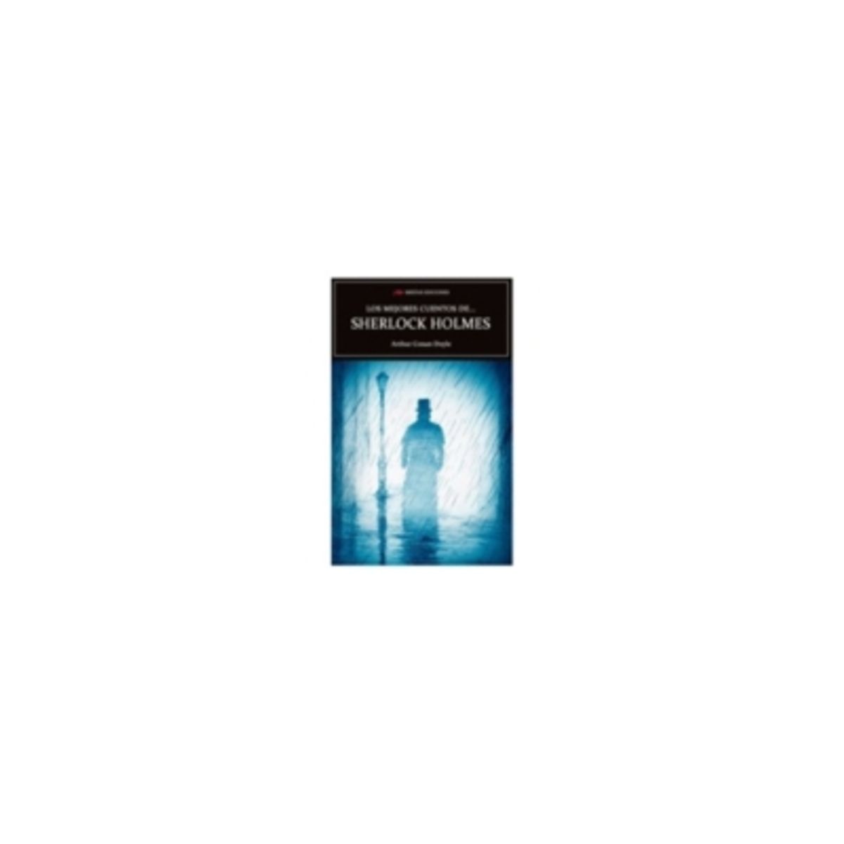 MESTAS EDICIONES - Los Mejores Cuentos De Sherlock Holmes