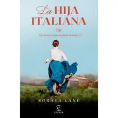 ESPASA CALPE - La Hija Italiana (Serie Las hijas perdidas #1)
