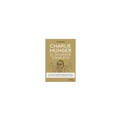 DEUSTO EDICIONES - Charlie Munger. El Inversor Completo
