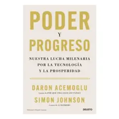 DEUSTO EDICIONES - Poder Y Progreso - ACEMOGLU, DARON