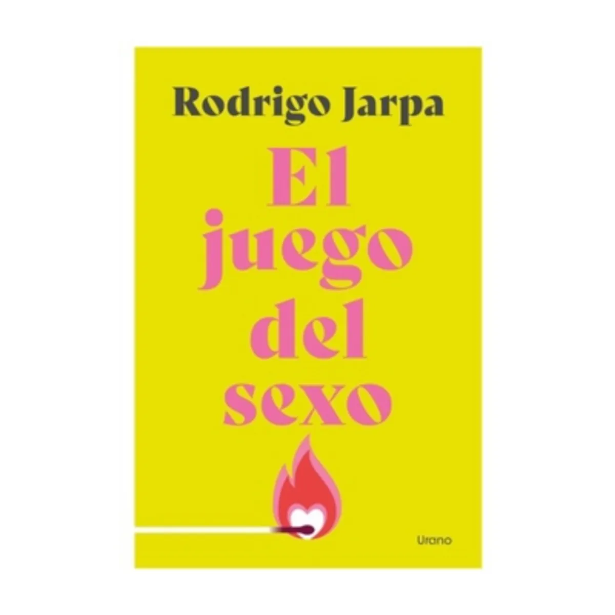 URANO - El Juego Del sexo - JARPA RODRIGO