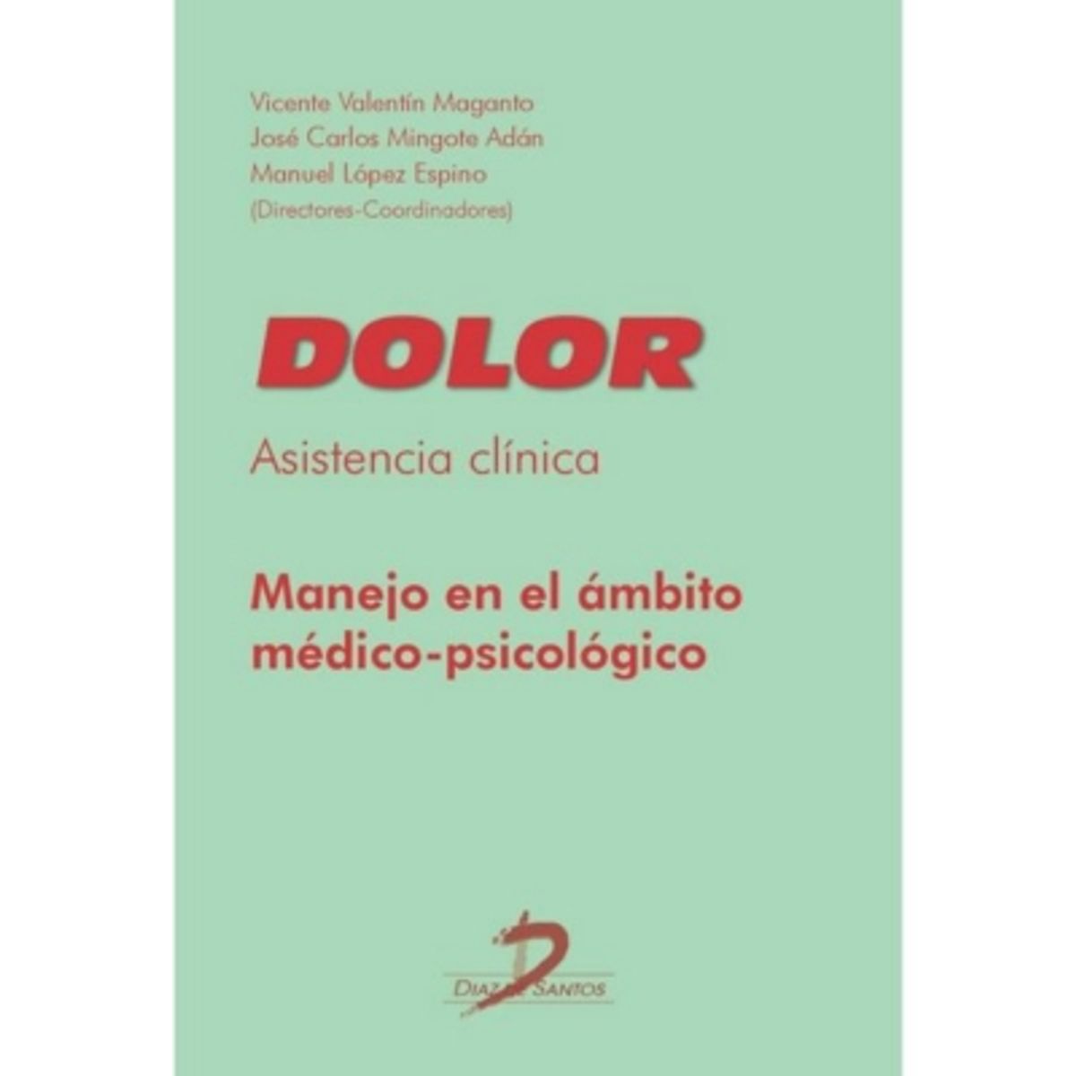 ANTARTICA LIBROS - Dolor. Asistencia Clinica