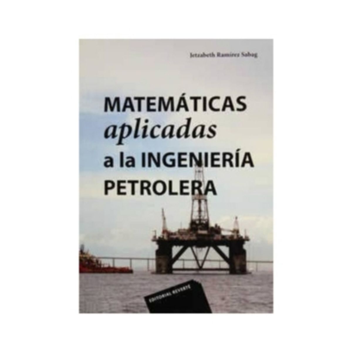 REVERTE - Matematicas Aplicadas A La Ingenieria Petrolera