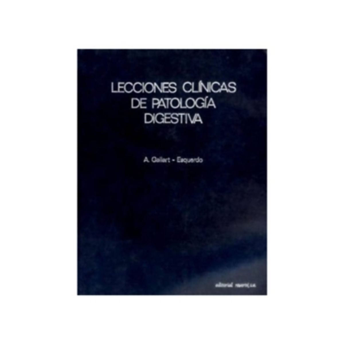 REVERTE - Lecciones Clinicas De Patologia Digestiva