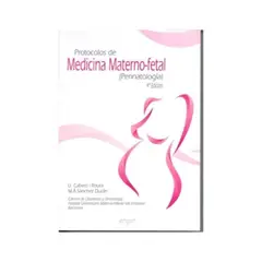 ANTARTICA LIBROS - Protocolos De Medicina Materno-Fetal 4° Edicion