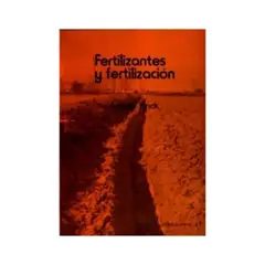 REVERTE - Fertilizantes Y Fertilización 1º Edicion