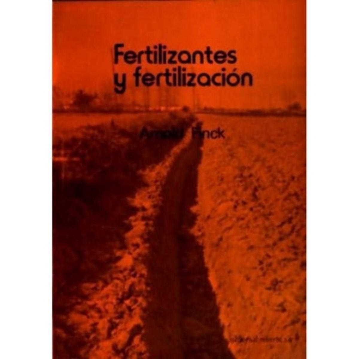 REVERTE - Fertilizantes Y Fertilización 1º Edicion