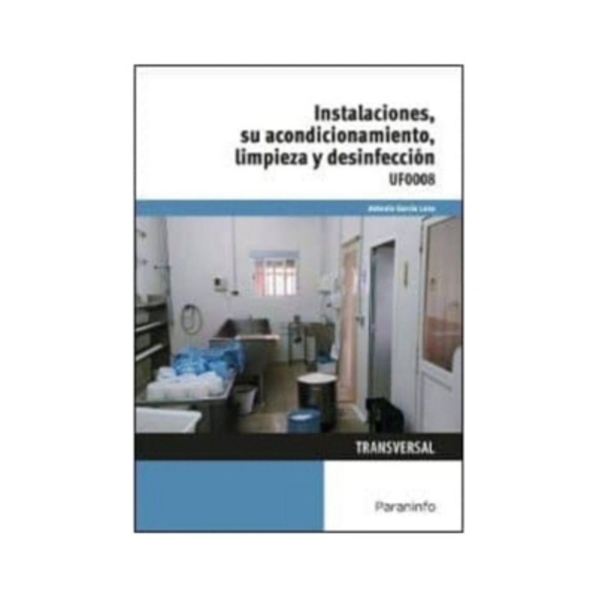 ANTARTICA LIBROS - Instalaciones, Su Acondicionamiento, Limpieza Y Desinfeccion