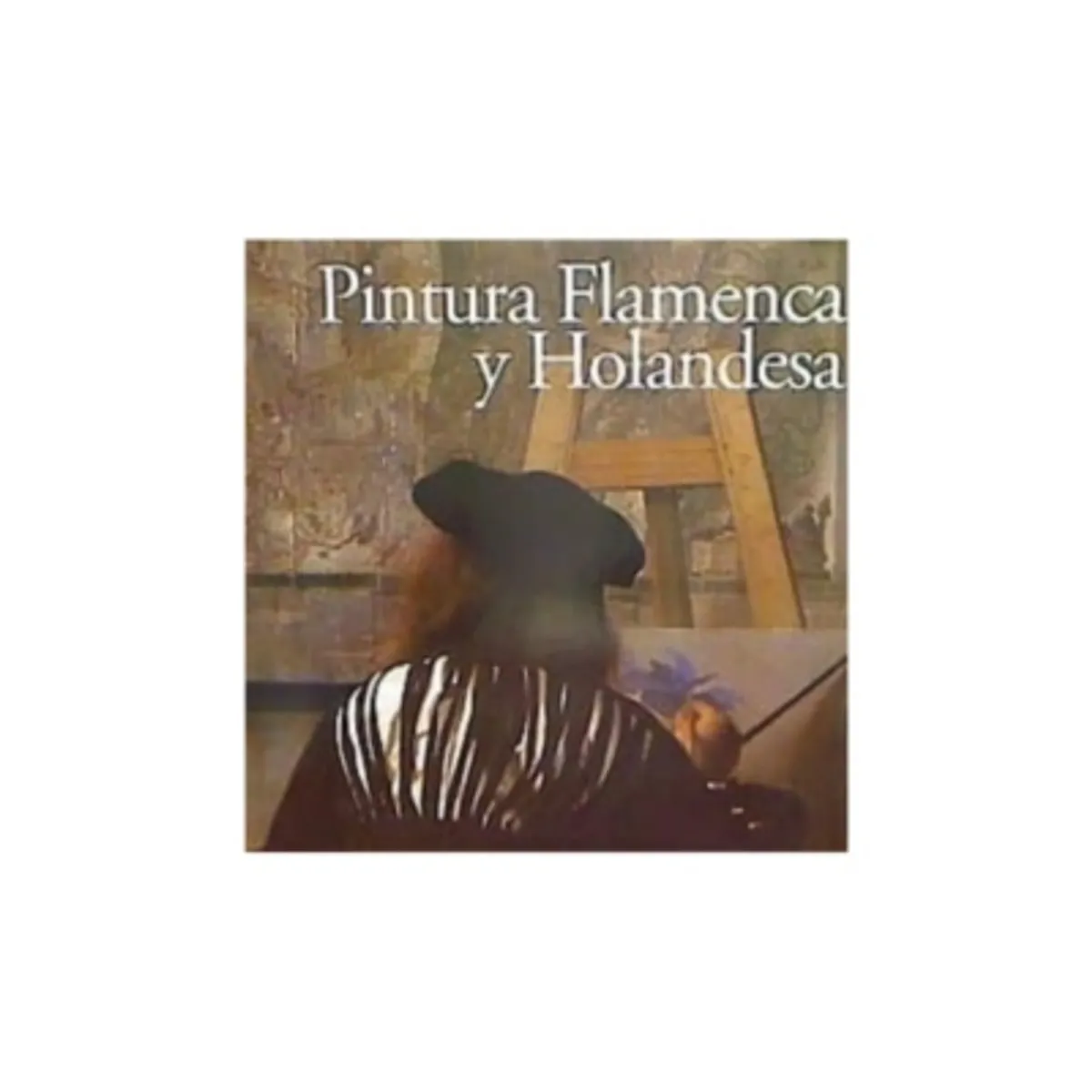 ANTARTICA LIBROS - Pintura Flamenca Y Holandesa
